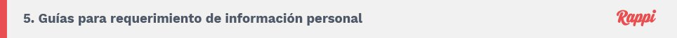 5. Guías para requerimiento de información personal. Rappi.